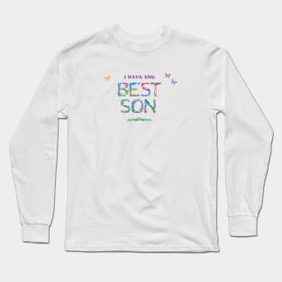 I have the best son - tropical word art Long Sleeve T-Shirt